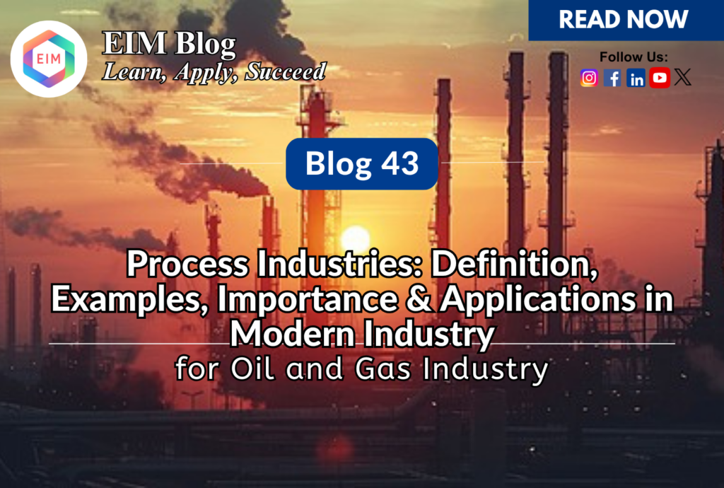 Process Industries: Definition, Examples, Importance & Applications in Modern Industry